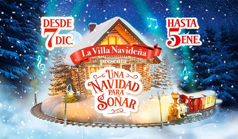 La Villa Navideña: Una Navidad Para Soñar